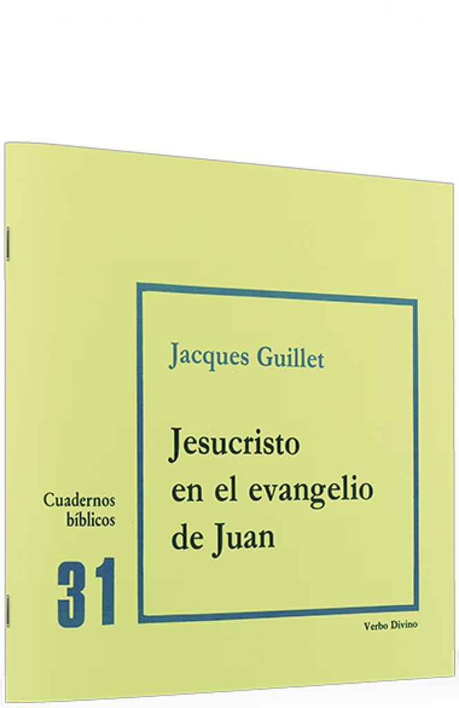 [9788471512697] 31.Jesucristo en evangelio Juan.(Cuadernos Biblicos)