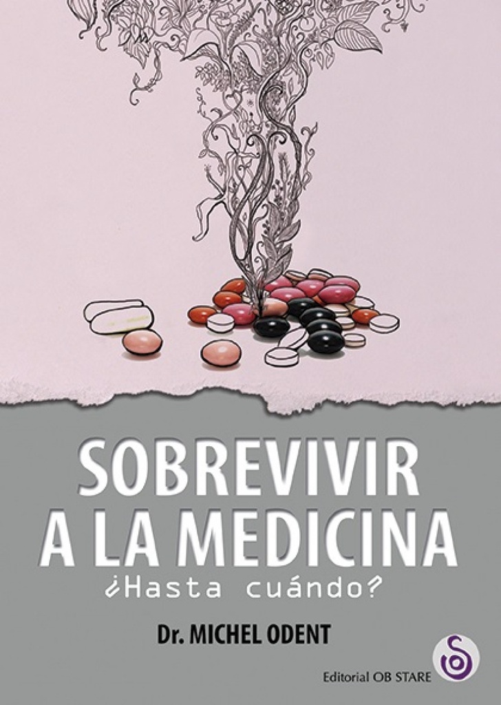 [9788494690723] SOBREVIVIR A LA MEDICINA ¿HASTA CUÁNDO?