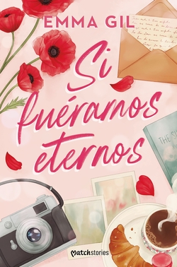 SI FUÉRAMOS ETERNOS