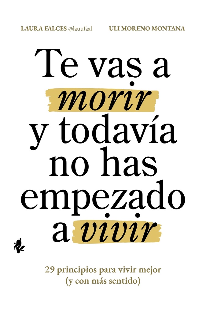 [9791387936112] Te vas a morir y todavía no has empezado a vivir