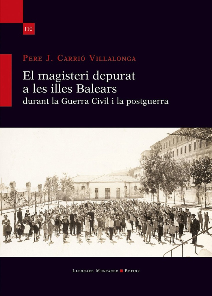 [9788410377844] El magisteri depurat a les illes Balears durant la Guerra Civil i la postguerra