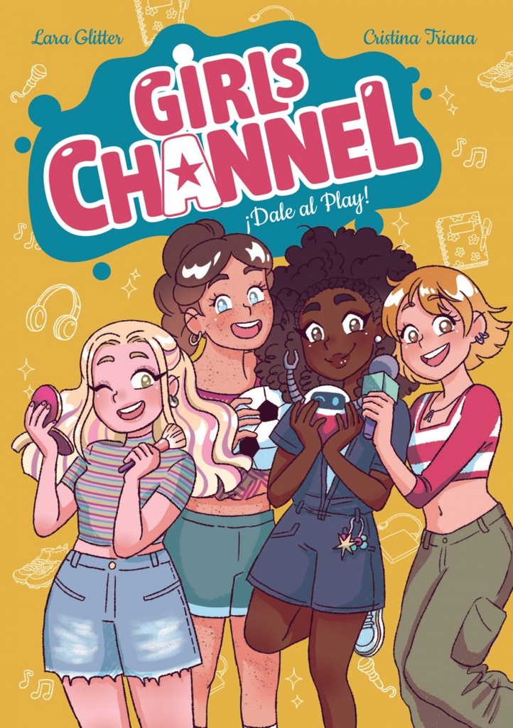 [9788414359723] Girls Channel. ¡Dale al Play!