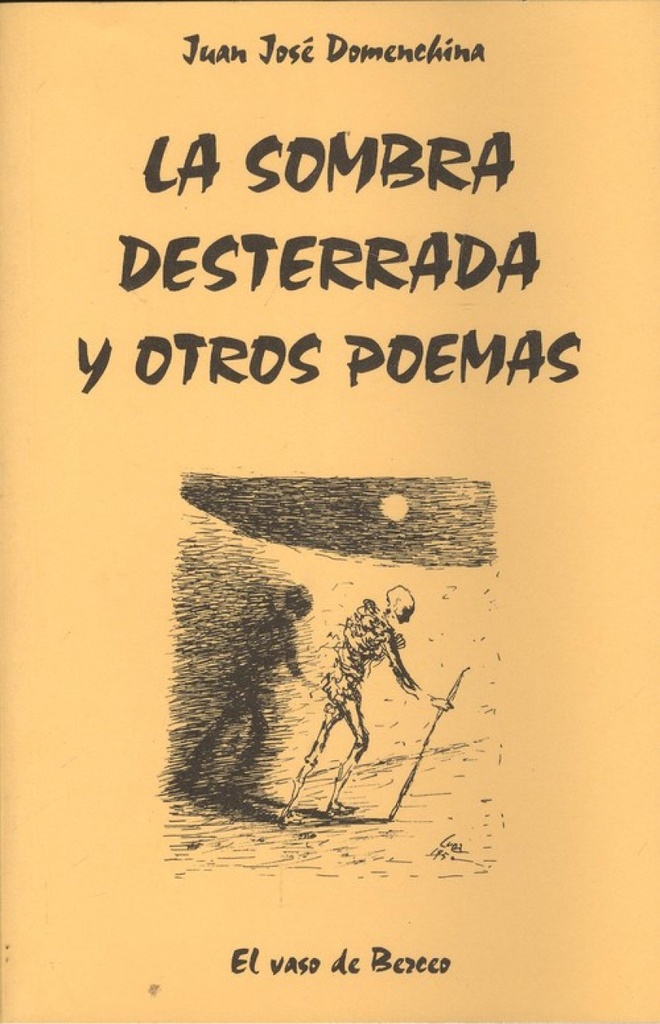 [9788478391370] La sombra desterrada y otros poemas