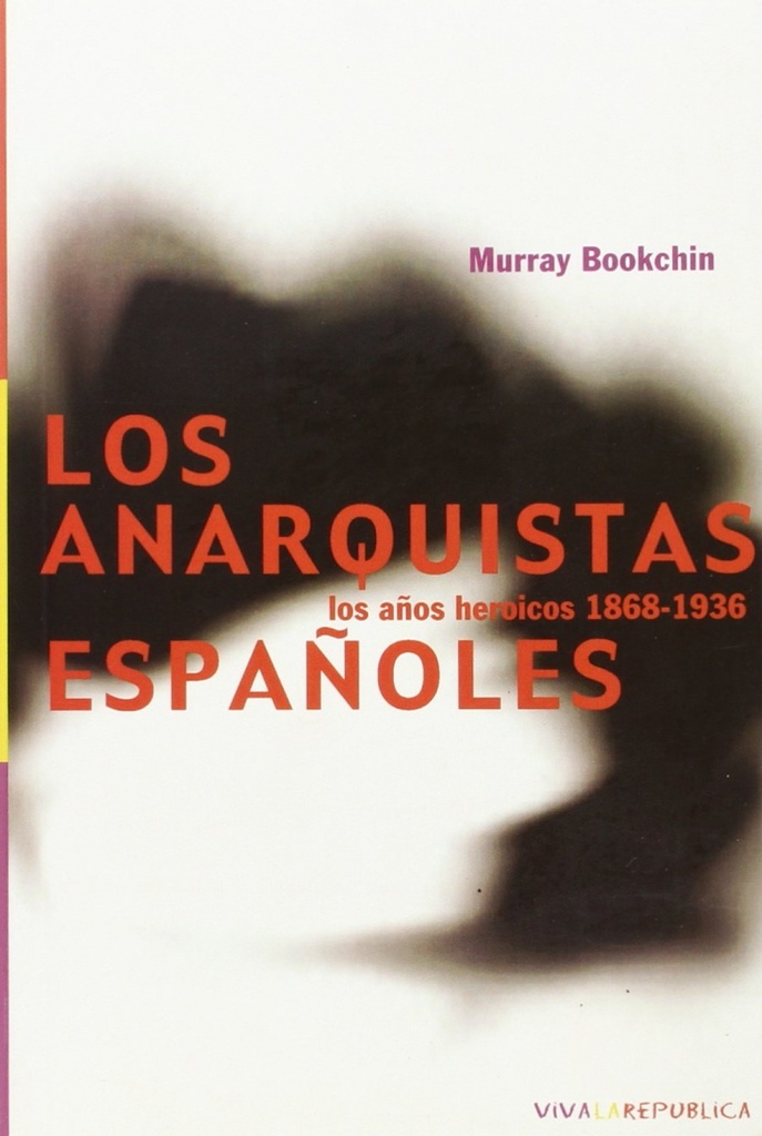 [9788493150457] Los anarquistas españoles
