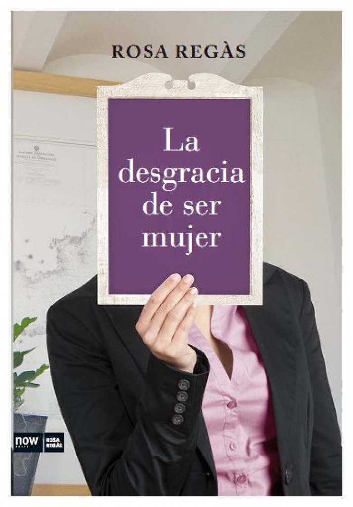 [9788493904630] La desgracia de ser mujer