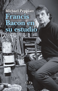 [9788494796548] FRANCIS BACON EN SU ESTUDIO