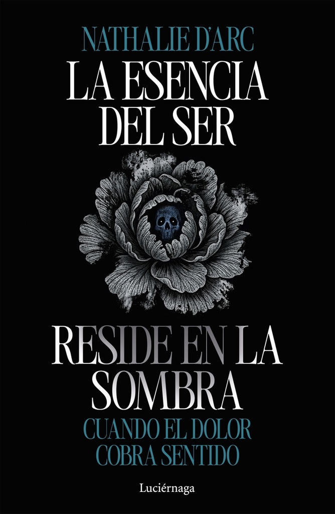 [9791387667542] La esencia del Ser reside en la sombra