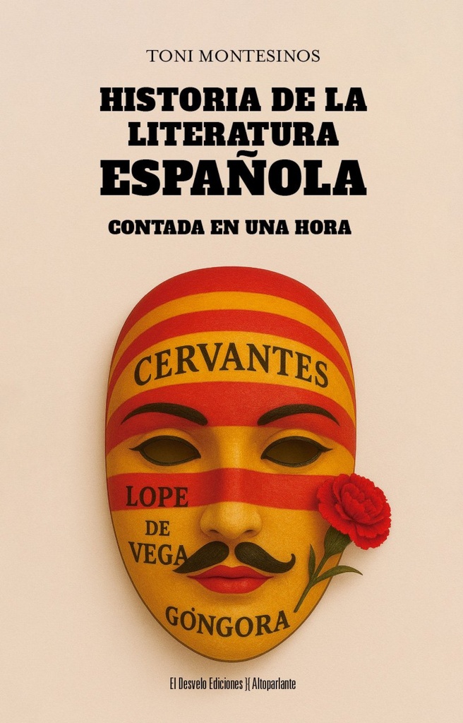 [9791387799373] HISTORIA DE LA LITERATURA ESPAÑOLA CONTADA EN UNA HORA