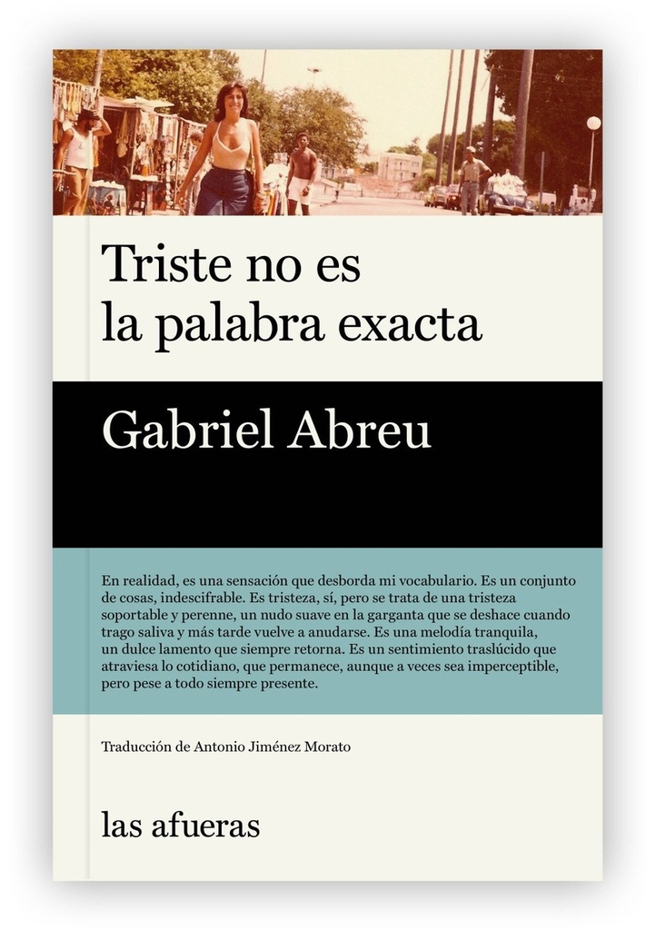 [9791399079999] Triste no es la palabra exacta