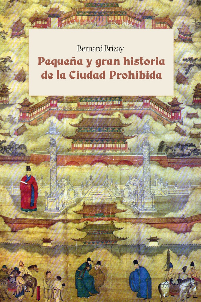 [9788418403828] Pequeña y gran historia de la Ciudad Prohibida