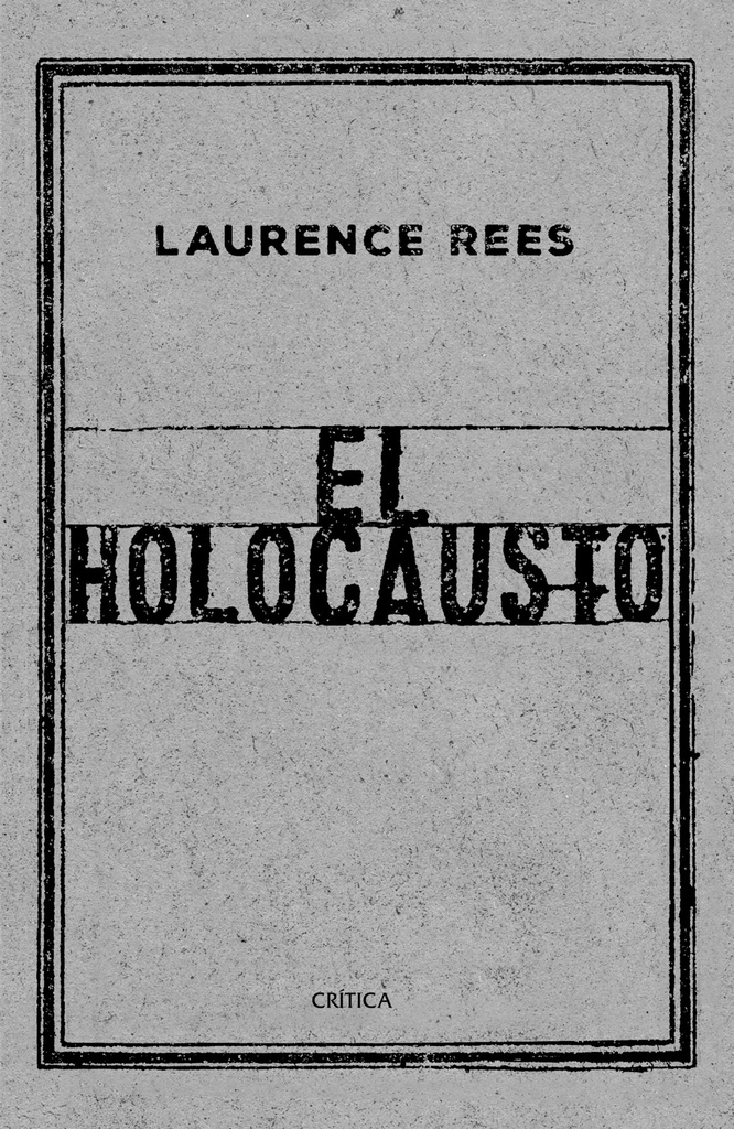 [9788417067519] El holocausto : las voces de las víctimas y de los verdugos
