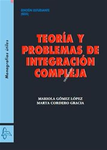 [9788419299444] TEORIA Y PROBLEMAS DE INTEGRACION COMPLEJA