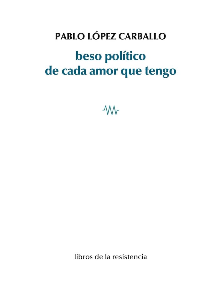 [9788419943019] beso político de cada amor que tengo